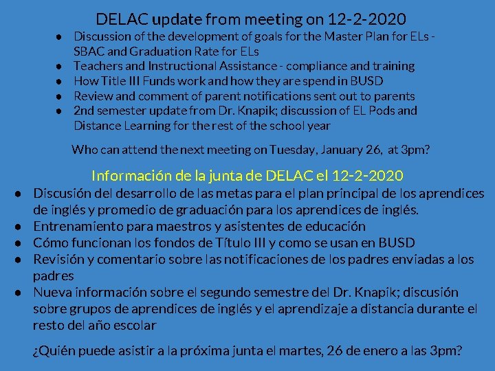 DELAC update from meeting on 12 -2 -2020 ● Discussion of the development of