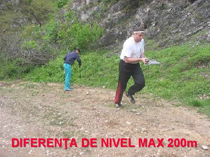 DIFERENŢA DE NIVEL MAX 200 m 