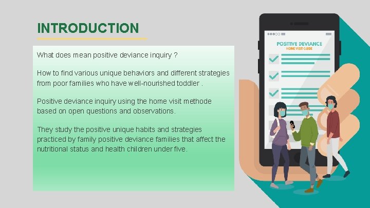 INTRODUCTION What does mean positive deviance inquiry ? How to find various unique behaviors