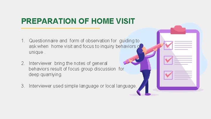 PREPARATION OF HOME VISIT 1. Questionnaire and form of observation for guiding to ask