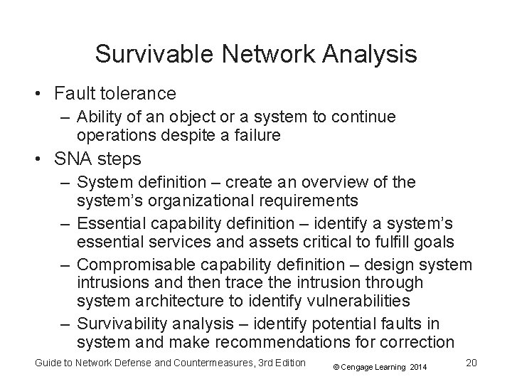 Survivable Network Analysis • Fault tolerance – Ability of an object or a system