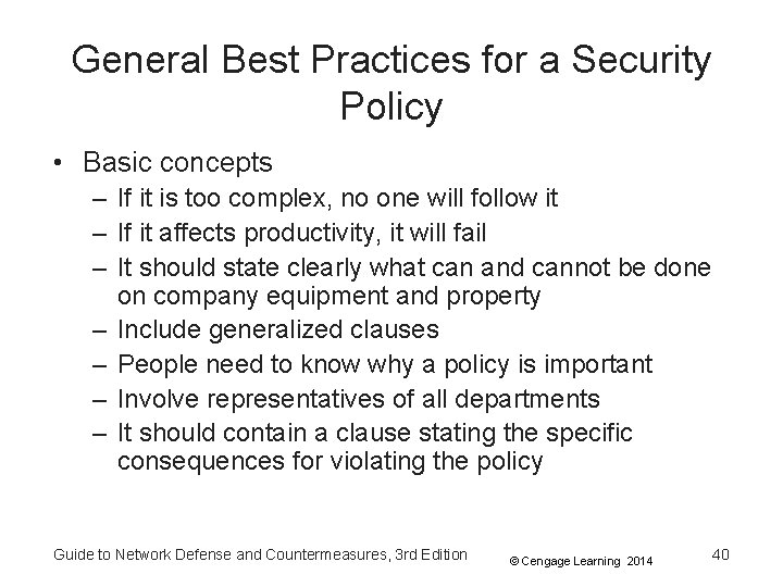 General Best Practices for a Security Policy • Basic concepts – If it is