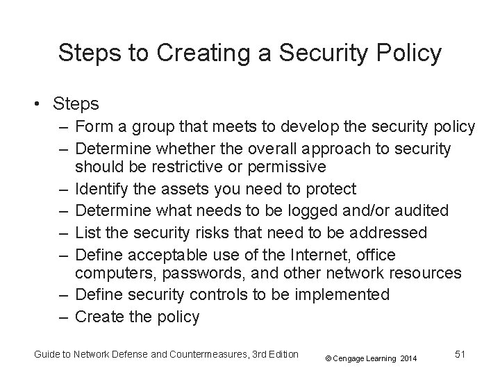 Steps to Creating a Security Policy • Steps – Form a group that meets