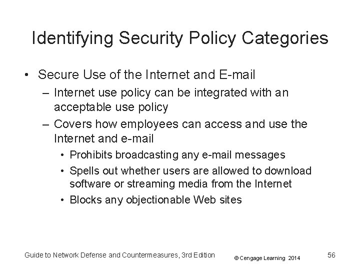 Identifying Security Policy Categories • Secure Use of the Internet and E-mail – Internet