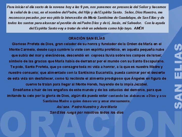 Para iniciar el día sexto de la novena hoy a las 9 pm, nos