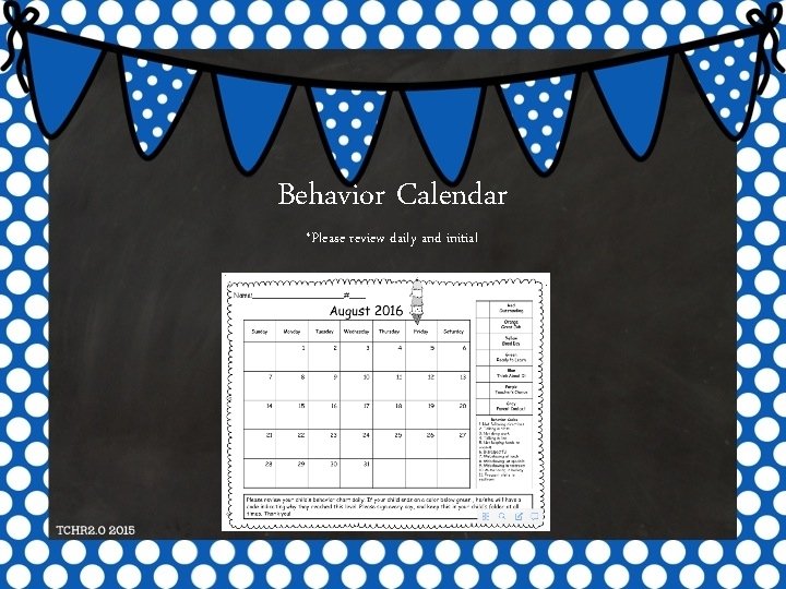Behavior Calendar *Please review daily and initial 