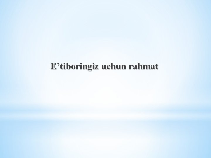 E’tiboringiz uchun rahmat E’tiboringiz uchun rahmat