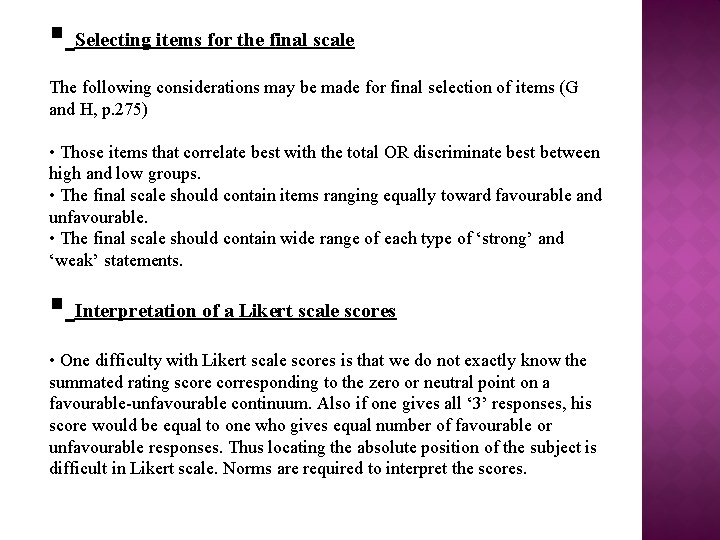 § Selecting items for the final scale The following considerations may be made for