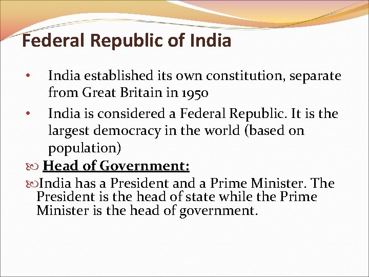 Federal Republic of India established its own constitution, separate from Great Britain in 1950