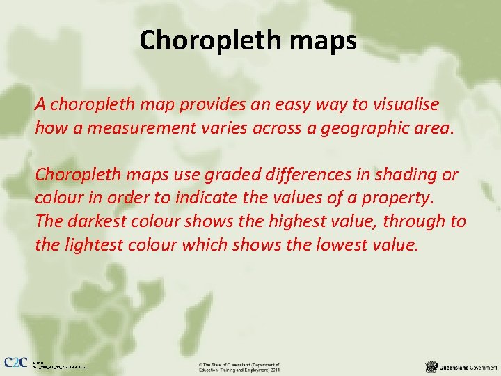 Choropleth maps A choropleth map provides an easy way to visualise how a measurement