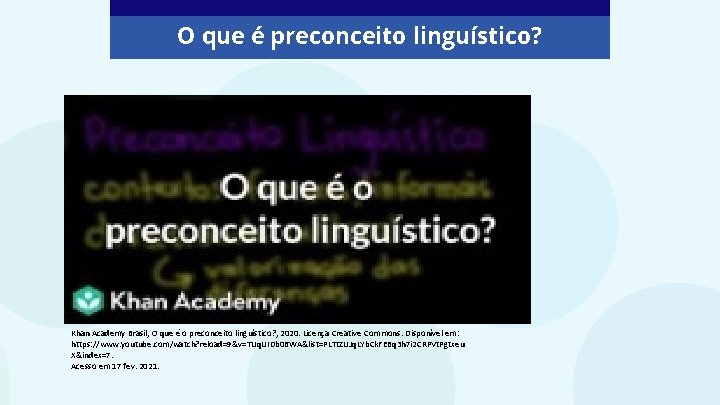 O que é preconceito linguístico? Khan Academy Brasil, O que é o preconceito linguístico?