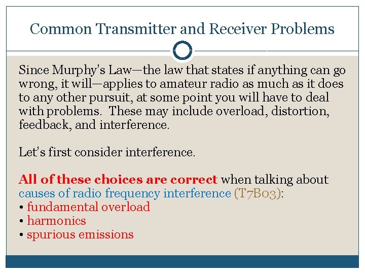 Common Transmitter and Receiver Problems Since Murphy’s Law—the law that states if anything can