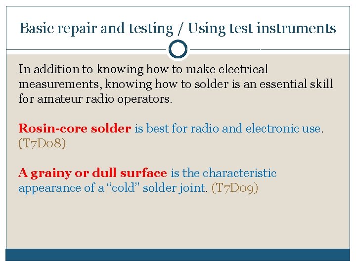 Basic repair and testing / Using test instruments In addition to knowing how to