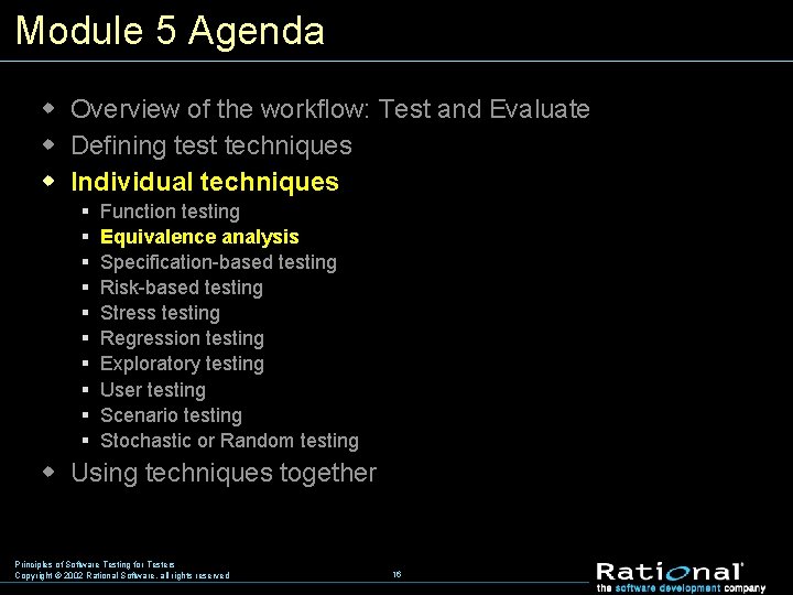 Module 5 Agenda w Overview of the workflow: Test and Evaluate w Defining test