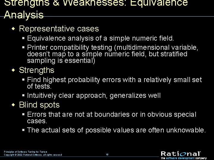Strengths & Weaknesses: Equivalence Analysis w Representative cases § Equivalence analysis of a simple
