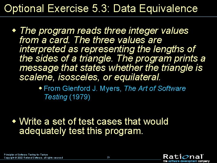 Optional Exercise 5. 3: Data Equivalence w The program reads three integer values from