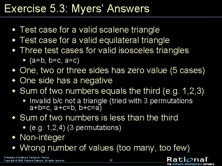 Exercise 5. 3: Myers’ Answers w Test case for a valid scalene triangle w