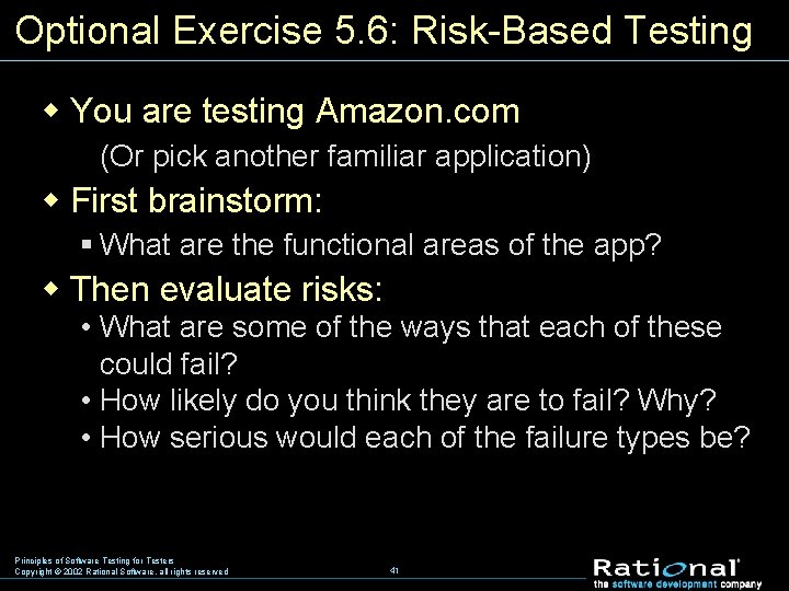 Optional Exercise 5. 6: Risk-Based Testing w You are testing Amazon. com (Or pick
