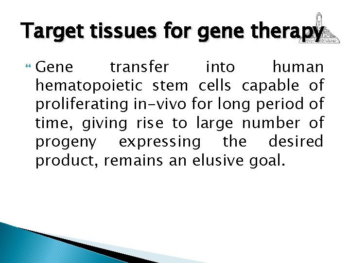 Target tissues for gene therapy Gene transfer into human hematopoietic stem cells capable of