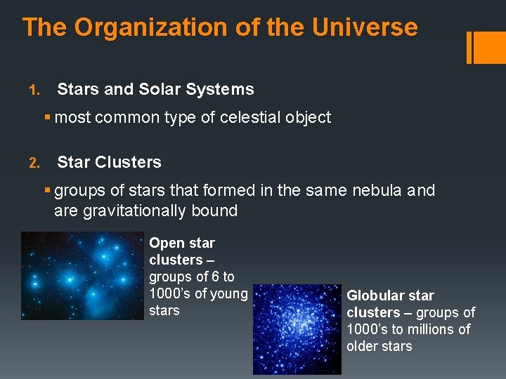 The Organization of the Universe 1. Stars and Solar Systems § most common type