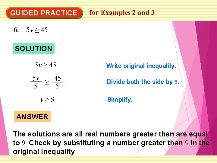 GUIDED PRACTICE for Examples 2 and 3 6. 5 v ≥ 45 SOLUTION 5