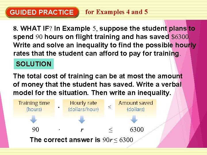 GUIDED PRACTICE for Examples 4 and 5 8. WHAT IF? In Example 5, suppose