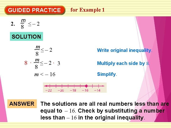 GUIDED PRACTICE 2. for Example 1 m ≤– 2 8 SOLUTION 8 m ≤–