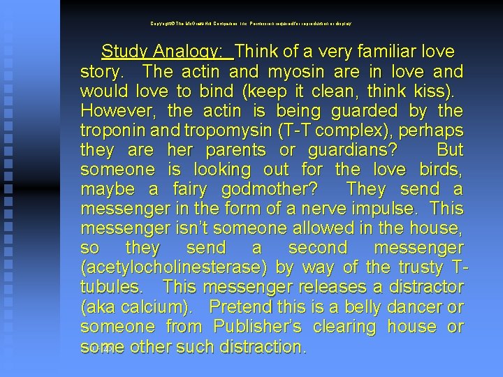 Copyright The Mc. Graw-Hill Companies, Inc. Permission required for reproduction or display. Study Analogy: