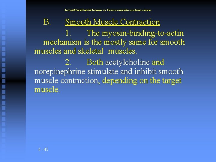 Copyright The Mc. Graw-Hill Companies, Inc. Permission required for reproduction or display. B. Smooth