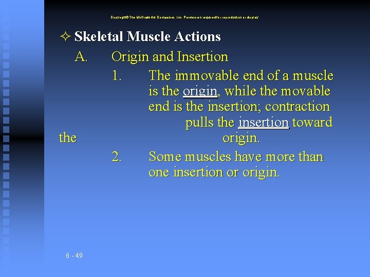 Copyright The Mc. Graw-Hill Companies, Inc. Permission required for reproduction or display. Skeletal Muscle