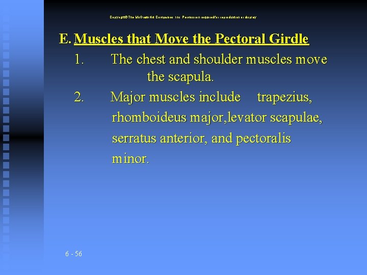 Copyright The Mc. Graw-Hill Companies, Inc. Permission required for reproduction or display. E. Muscles