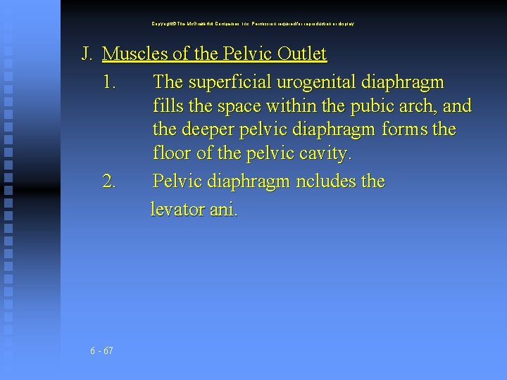 Copyright The Mc. Graw-Hill Companies, Inc. Permission required for reproduction or display. J. Muscles