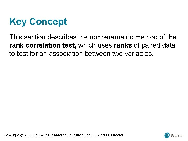 Key Concept This section describes the nonparametric method of the rank correlation test, which