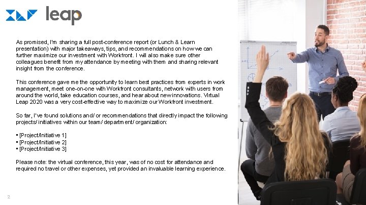 As promised, I’m sharing a full post-conference report (or Lunch & Learn presentation) with As promised, I’m sharing a full post-conference report (or Lunch & Learn presentation) with