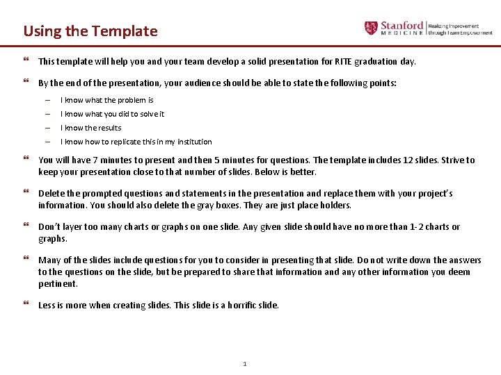 Using the Template } This template will help you and your team develop a