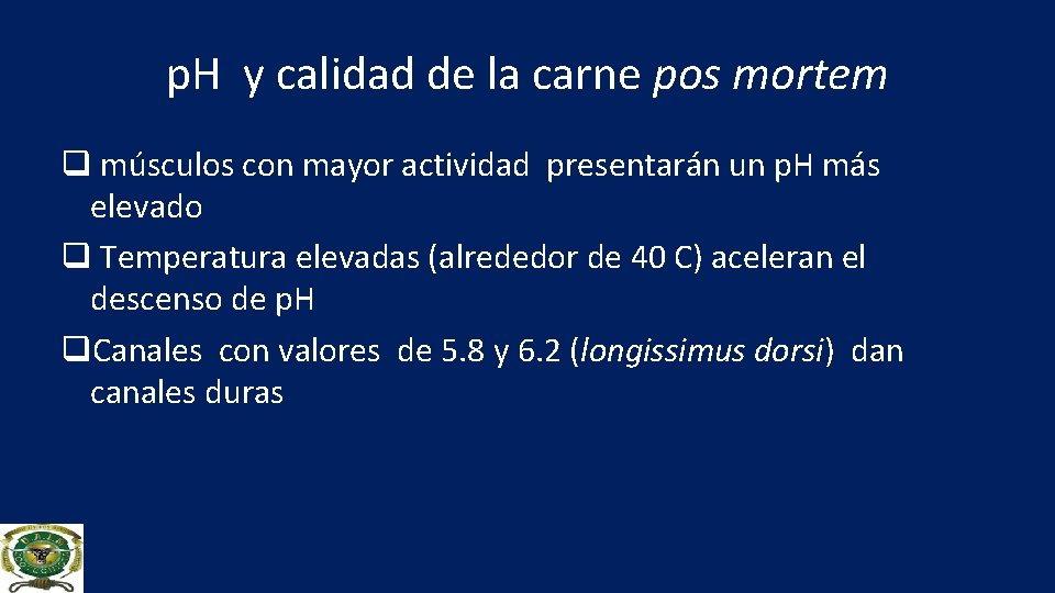 p. H y calidad de la carne pos mortem q músculos con mayor actividad