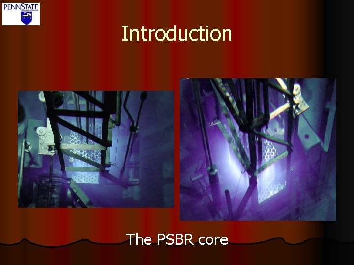 Introduction The PSBR core 