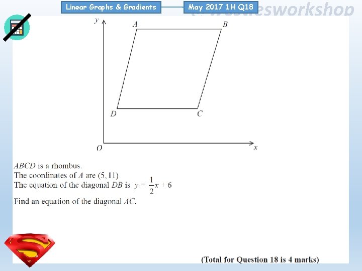Linear Graphs & Gradients @westiesworkshop May 2017 1 H Q 18 