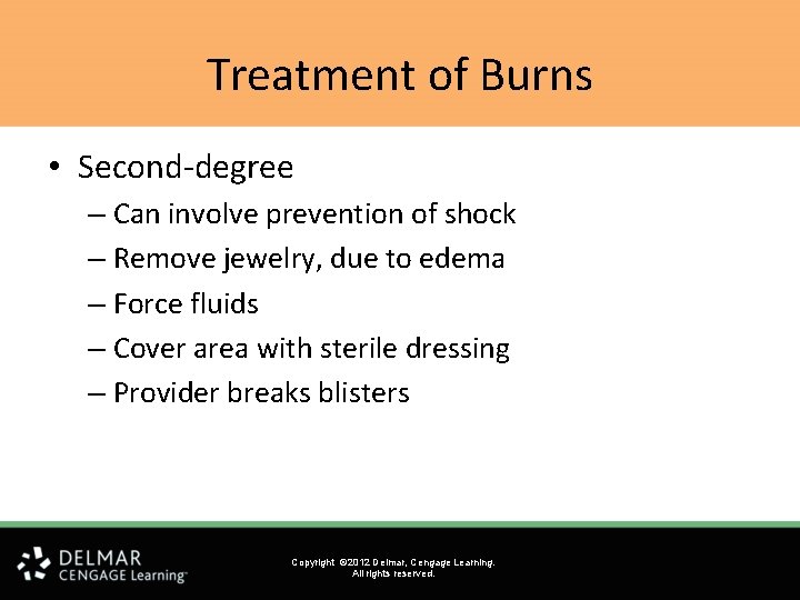 Treatment of Burns • Second-degree – Can involve prevention of shock – Remove jewelry,