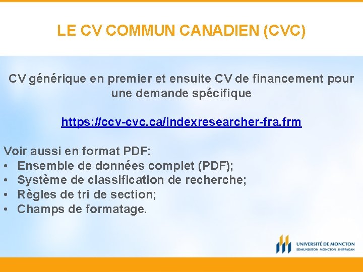 LE CV COMMUN CANADIEN (CVC) CV générique en premier et ensuite CV de financement