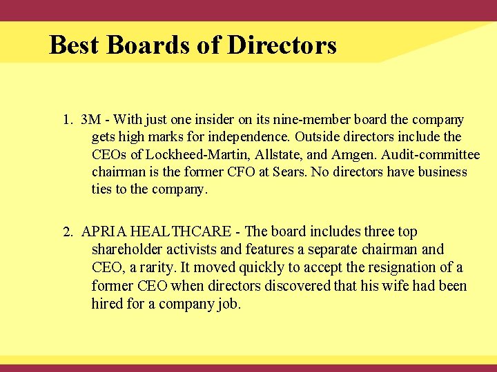 Best Boards of Directors 1. 3 M - With just one insider on its