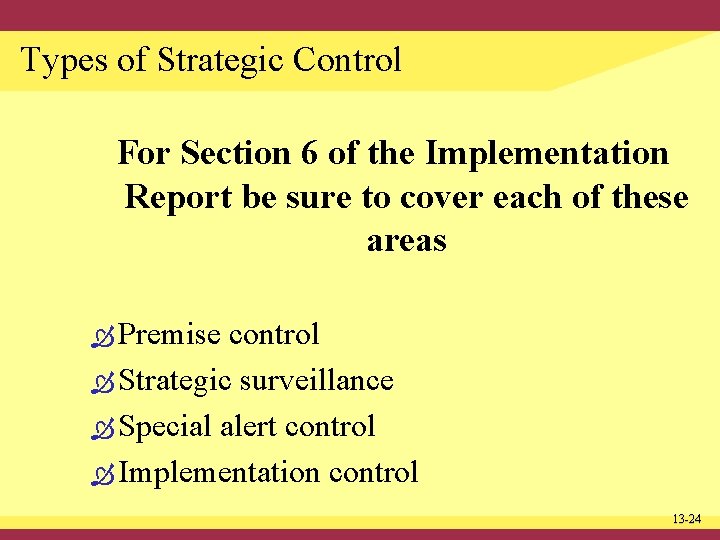 Types of Strategic Control For Section 6 of the Implementation Report be sure to