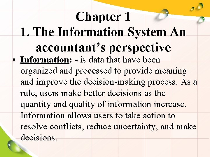 Chapter 1 1 The Information System An accountants