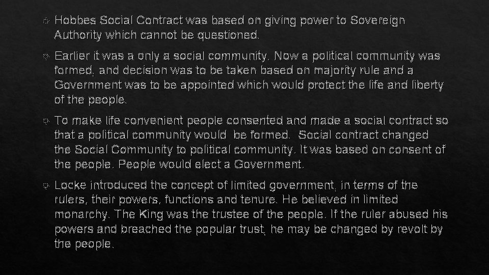 Hobbes Social Contract was based on giving power to Sovereign Authority which cannot Hobbes Social Contract was based on giving power to Sovereign Authority which cannot