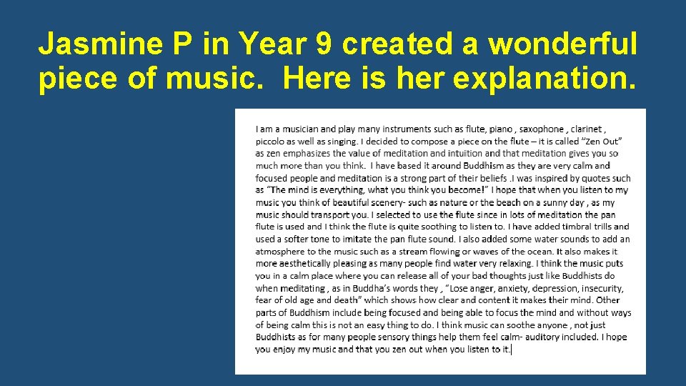 Jasmine P in Year 9 created a wonderful piece of music. Here is her