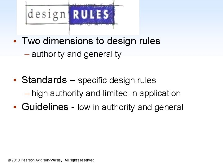 • Two dimensions to design rules – authority and generality • Standards – • Two dimensions to design rules – authority and generality • Standards –