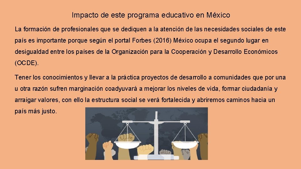 Impacto de este programa educativo en México La formación de profesionales que se dediquen