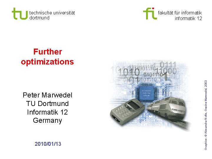 technische universität dortmund fakultät für informatik 12 Peter Marwedel TU Dortmund Informatik 12 Germany