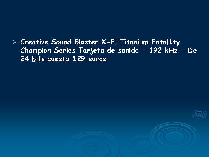 Ø Creative Sound Blaster X-Fi Titanium Fatal 1 ty Champion Series Tarjeta de sonido