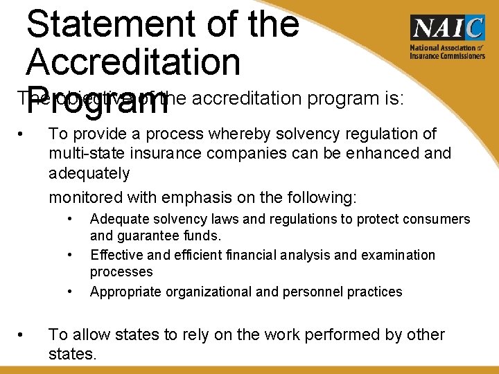 Statement of the Accreditation The objective of the accreditation program is: Program • To